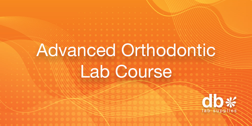 Advanced Orthodontic Lab Course